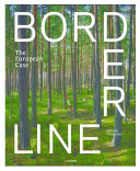 Borderline : frontiers of peace = les frontières de la paix /