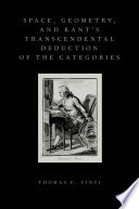Space, geometry, and Kant's transcendental deduction of the categories /