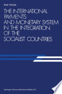 The international payments and monetary system in the integration of the socialist countries /