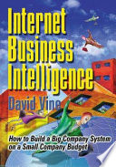 Internet business intelligence : how to build a big company system on a small company budget /