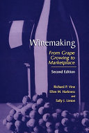 Winemaking : from grape growing to marketplace /