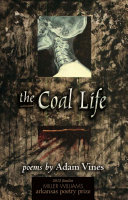 The coal life : poems /