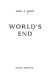 World's end /