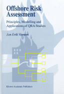 Offshore risk assessment : principles, modelling and applications of QRA studies /