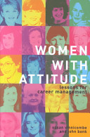 Women with attitude : lessons for career management /