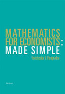 Mathematics for economists made simple /
