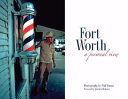 Fort Worth : a personal view /