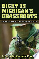 Right in Michigan's grassroots : from the KKK to the Michigan militia /