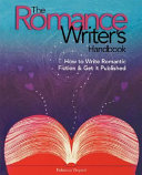 The romance writer's handbook /