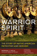 Warrior spirit : the story of Native American heroism and patriotism /