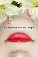 Putting makeup on dead people /