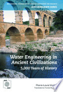 Water engineering in ancient civilizations : 5,000 years of history /