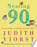 Nearing ninety : and other comedies of late life /