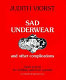 Sad underwear : and other complications more poems for children and their parents /