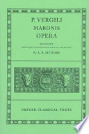 Opera ; recognovit brevique adnotatione critica instruxit R. A. B. Mynors /