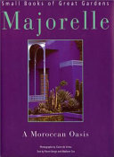 Majorelle : a Moroccan oasis /