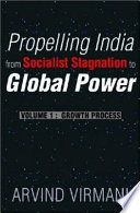 Propelling India from socialist stagnation to global power /