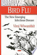 Bird flu : the new emerging infectious disease /