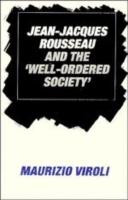 Jean-Jacques Rousseau and the "well-ordered society" /
