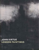 John Virtue : London paintings /