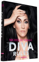 The diva rules : ditch the drama, find your strength, and sparkle your way to the top /