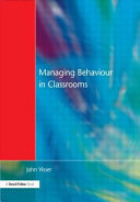 Managing behaviour in classrooms /