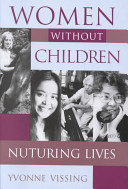 Women without children : nurturing lives /