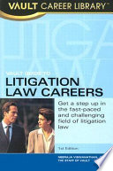 Vault guide to litigation law careers /