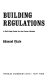Building regulations : a self-help guide for the owner-builder /