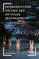 Introduction to the art of stage management : a practical guide to working in the theatre and beyond /