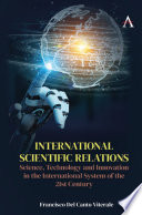 International scientific relations : science, technology and innovation in the international system of the 21st century.