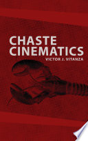 Chaste Cinematics.