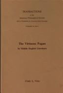 The virtuous pagan in Middle English literature /