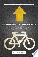 Reconsidering the bicycle : an anthropological perspective on a new (old) thing /