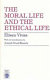 The moral life and the ethical life /