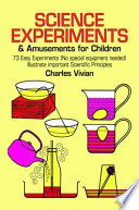 Science experiments and amusements for children /