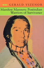 Manifest manners : postindian warriors of survivance /