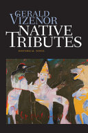 Native tributes : historical novel /