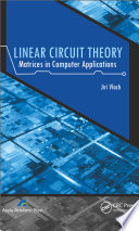 Linear circuit theory : matrices in computer applications /