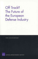 Off track? : the future of the European defense industry /