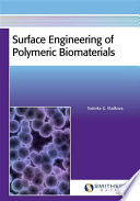 Surface engineering of polymeric biomaterials /