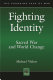 Fighting identity : sacred war and world change /