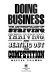 Doing business : the anthropology of striving, thriving, and beating out the competition /