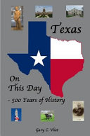 Texas on this day : 500 years of history /