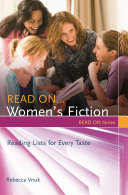 Read on-- women's fiction : reading lists for every taste /
