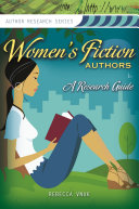 Women's fiction authors : a research guide /