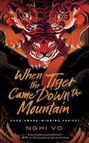 When the tiger came down the mountain /