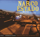 Narco estado : drug violence in Mexico /