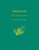 Mochlos III : the Late Hellenistic settlement,  the beam-press complex /