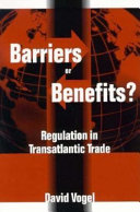 Barriers or benefits? : regulation in transatlantic trade /